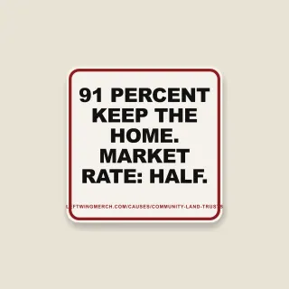 A cream square sticker with a red frame reading "91 percent keep the home. Market rate: half."