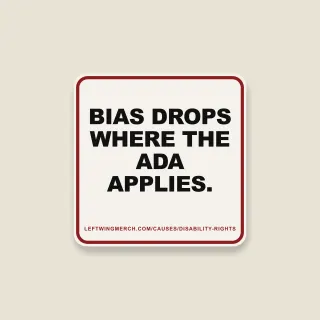 A cream square sticker with a red frame reading "Bias drops where the ADA applies."
