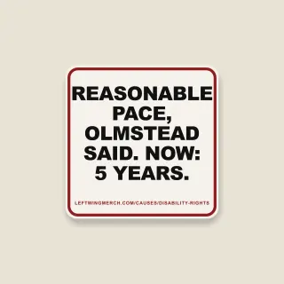 A cream square sticker with a red frame reading "Reasonable pace, Olmstead said. Now: 5 years."
