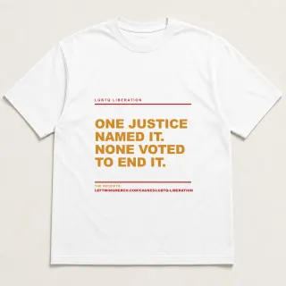 Front of a white tee reading "One justice named it. None voted to end it." with the LGBTQ Liberation page address printed under it