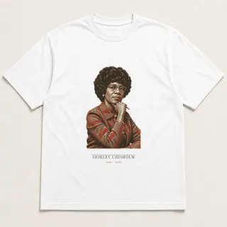 Front of a white tee carrying the lecture marble Shirley Chisholm design