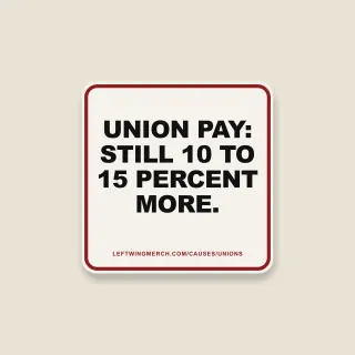 A cream square sticker with a red frame reading "Union pay: still 10 to 15 percent more."
